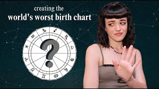 creating the world's WORST birth chart