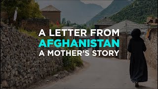 A Letter From Afghanistan: A Mother's Story of Her Daughter's Healing