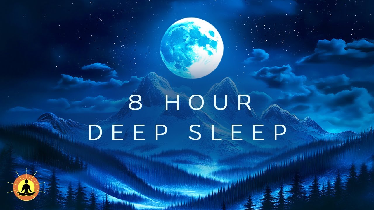 8 Hours Deep Sleeping Music For Relaxing Healing Sleep Music