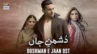 Dushman-e-Jaan OST - Adnan Dhool \u0026 Rabi Ahmed - ARY Digital