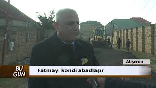 06 02 2019 DTV Fatmayı kəndi abadlaşır