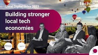 Building stronger local tech economies | Local Digital Index 2023