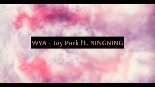 妳在哪裡 (WYA) (Engsub + Vietsub) - Jay Park ft. NINGNING