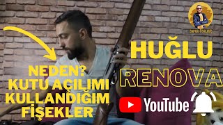 Huğlu RENOVA İnceleme -Neden Tercih ettim-Kullandığım fişekler- BOX OPENİNG RENOVA Хуглу Ренова