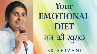 Your EMOTIONAL DIET: Ep 2 Soul Reflections: BK Shivani (English Subtitles)