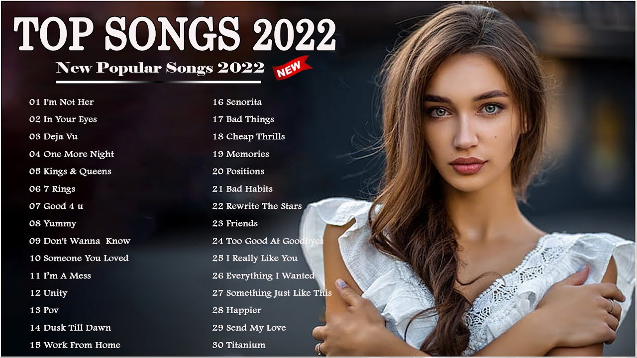 2022 New Songs ( Latest English Songs 2022 ) 🥒 Pop Music 2022 New Song ...