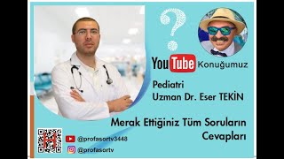 Pediatri Uzmanı Dr. Eser Tekin ile Yenidoğan ve Çocuk Gelişimi - ProfasorTV