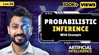Lec-52: Probabilistic Inference | Sampling | Artificial Intelligence