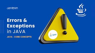 Errors and Exceptions | Errors and Exceptions in JAVA | JAVA Core Concepts