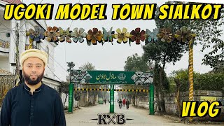 Ugoki Model Town Sialkot Ki Saar | Housing Society Near Sialkot Lahore Motorway | Vlog | KXB