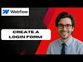 How to Create a Login Form in Webflow Tutorial 2025  (full guide)