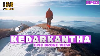 Epic Drone Views of Kedarkantha Summit | Kedarkantha Trek in Winters Ep03 | Traveling Mondays