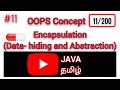 #11 Encapsulation in JAVA TAMIL | Data-hiding and Abstraction in Java | OOPS Concept in Tamil |Class