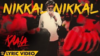 Nikkal Nikkal - Lyric Video | Kaala Karikaalan | Rajinikanth | Pa Ranjith | Dhanush