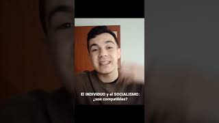 🔴 El INDIVIDUO y el SOCIALISMO: ¿son compatibles?