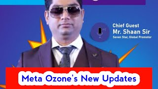 Meta Ozone's New Updates With Mr. Shaan #ozone_updates