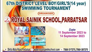 67 District Level Boys/Girls Under 14 Swimming Competition At - Royal Sainik School Parbatsar