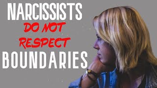 Examples of How Narcissists Test and Push your Boundaries #NarcissistsandBoundaries