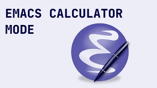 Emacs Calculator Mode
