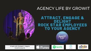 S2 EP 20 Attract, Engage, & Delight Rock Star Employees for Your Agency by Clodagh Higgins Growit Gr