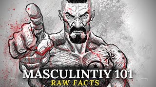 The GREATEST Masculine Things Your Father NEVER Taught You (RAW Facts...) | self development