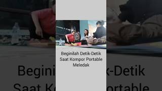 Detik-Detik Kompor Portable MELEDAK 🔥🔥🔥 #shorts