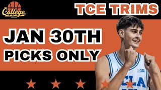 College Basketball PICKS ONLY - Thursday, January 30th | TCE Trims