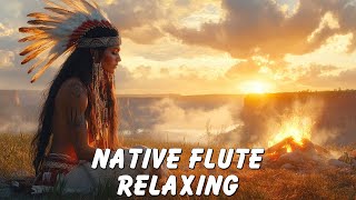 Sacred Fire - Immerse Yourself in the Sound of the Native American Flute Music