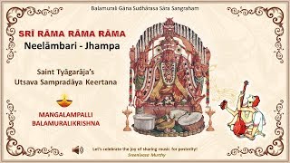 Sri Rama Rama Rama - Neelambari - Tyagaraja Utsava Sampradaya Kriti - M Balamuralikrishna