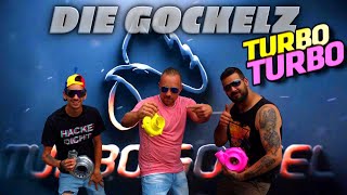 TURBO TURBO - DIE GOCKELZ  Official Music Video by Turbo-Gockel