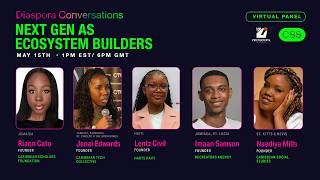 Diaspora Conversations: Next Gen as Ecosystem Builders