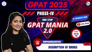 Absorption of Drugs | Biopharmaceutics | GPAT Mania | GPAT 2025 | Class- 48 #gpat2025 #pharmacyindia