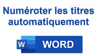 WORD - Numéroter automatiquement les titres