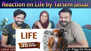 Life by Tarsem Jassar | Pakistani Punjabi Reaction