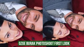 Özge yagiz and Burak PhotoShoot First look