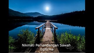 Nikmati Pemandangan Sawah EgiErHa