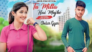 Tu Milta Hai Mujhe 💓🥰 | Raj Barman | Ragging Love Story | New Hindi Song | Gyan Creation | Prashant