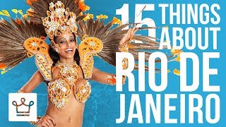 15 Things You Didn't Know About RIO DE JANEIRO