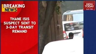 Thane ISIS Suspect Sent To 3-Day Transit Remand