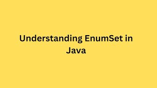 Understanding EnumSet in Java : A Beginner Friendly Guide | Java interview Questions