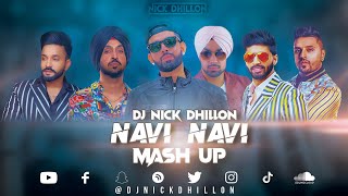 Navi Navi (Mash Up Remix) | DJ Nick Dhillon| | Latest Punjabi Song Mix 2020