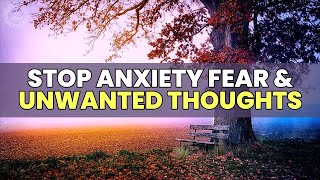 Recover from OCD | Stop Anxiety Panic Fear & Unwanted Thoughts | 852 Hz Relaxing Healing Music