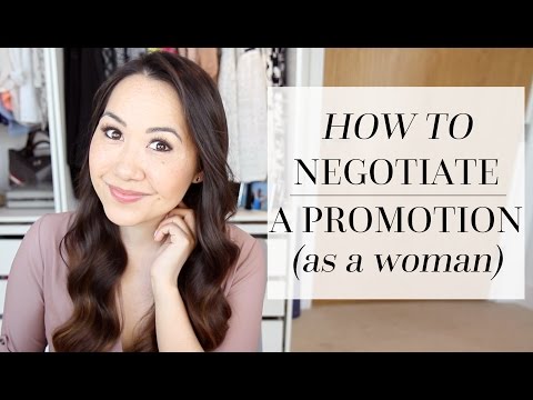 HOW TO NEGOTIATE A PAYRISE OR PROMOTION (AS A WOMAN!) HOW TO NEGOTIATE A PAYRISE OR PROMOTION (AS A WOMAN!)