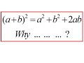 Why (a+b)2=a2+b2+2ab