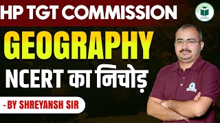 HP TGT Commission 2025 Geography: NCERT का निचोड़  | Class- 1 | CivilsTap Teaching Exam