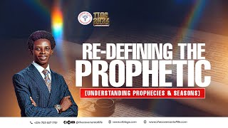 RE-DEFINING THE PROPHETIC || OLUWATOBILOBA OSHUNBIYI || TIAG-2024 DAY 04 - SESSION 02