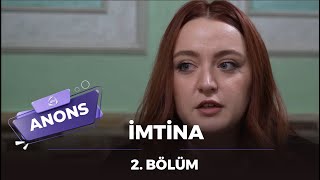 İmtina / 3.Bölüm / Anons