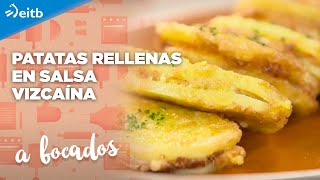 A BOCADOS: Patatas rellenas en salsa vizcaína