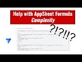 Help with AppSheet Formula Complexity