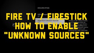 Fire TV / Firestick: How to Enable "Unknown Sources"